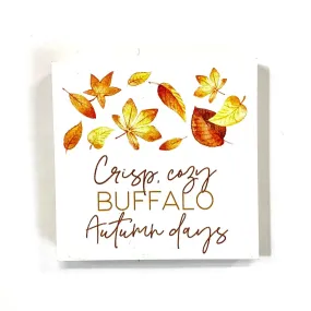 Crispy, Cozy Western New York Autumn Days Wooden Sign